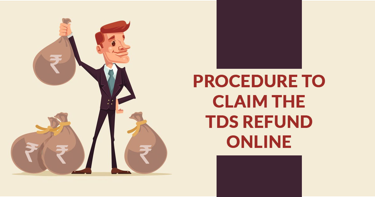Procedure to Claim the TDS Refund Online