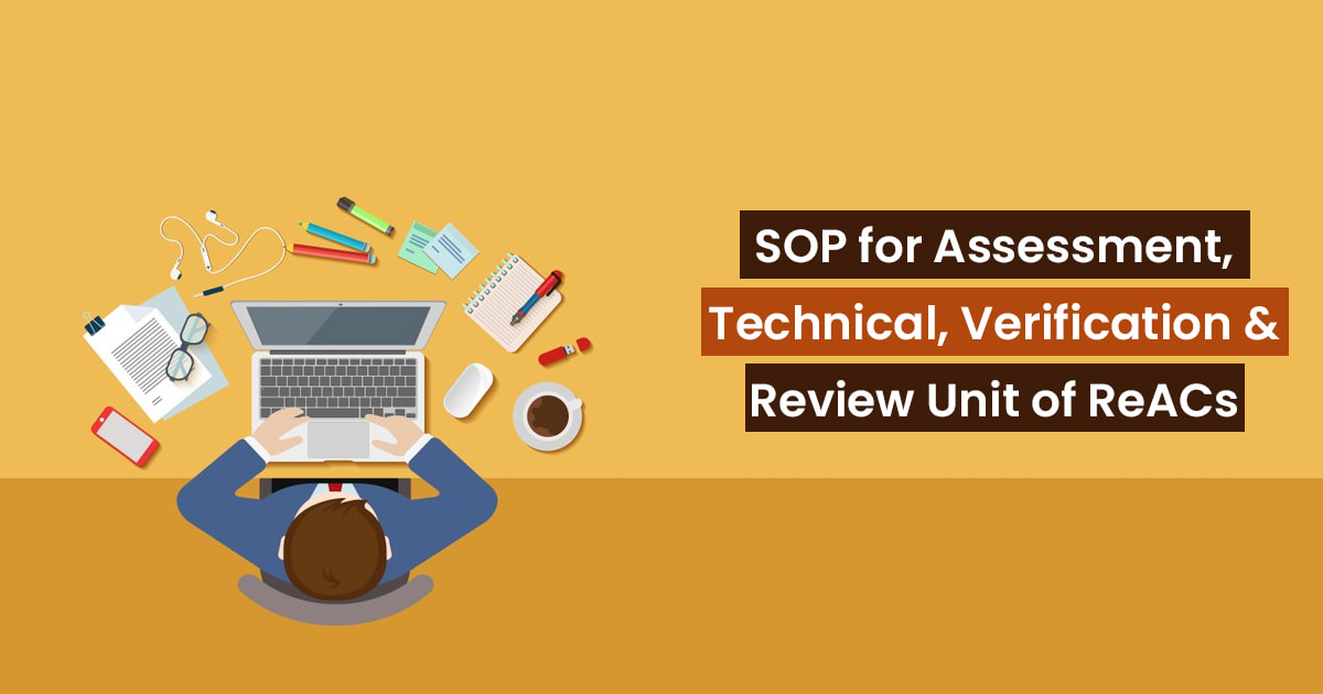 SOP for Assessment, Technical, Verification & Review Unit of ReACs
